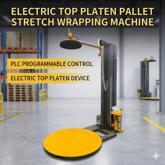 Mastering Load Stability: Why You Need an Electric Top Platen Pallet Stretch Wrapping Machine